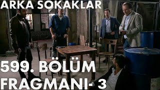 Arka Sokaklar 599. Bölüm 3. Fragmanı