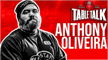 Anthony Oliveira | Trigger Warning Conjugate, Lifting With Gear, Table Talk #279