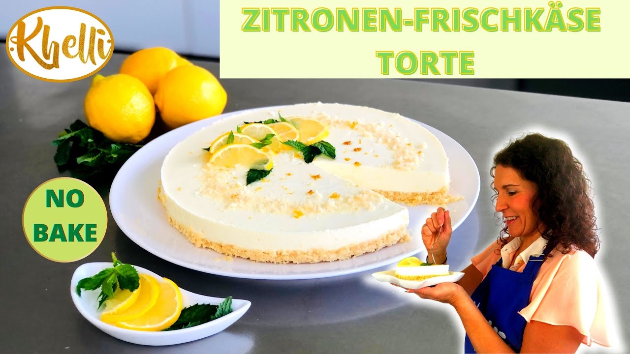 Zitronen-Frischkäse-Torte / frische, leichte Sommertorte/Kühlschranktorte ohne Backen/no bake Rezept