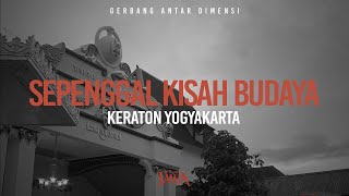 Keraton Yogyakarta: Sepenggal Kisah Budaya Keraton Yogyakarta