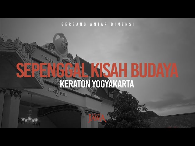 Keraton Yogyakarta: Sepenggal Kisah Budaya Keraton Yogyakarta class=