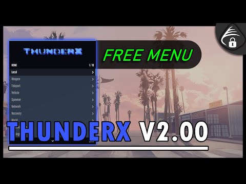 ThunderX v2.00 UPDATED MENU! | FREE GTA V Mod Menu | NEW UI AND FEATURES! | Easy to follow tutorial!
