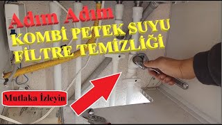 Adım Adım KOMBİ PETEK SUYU ve FİLTRE TEMİZLİĞİ #kombi #kombifiltretemizliği