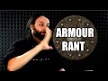 Armour Doesn't Exist  (RANT!!)