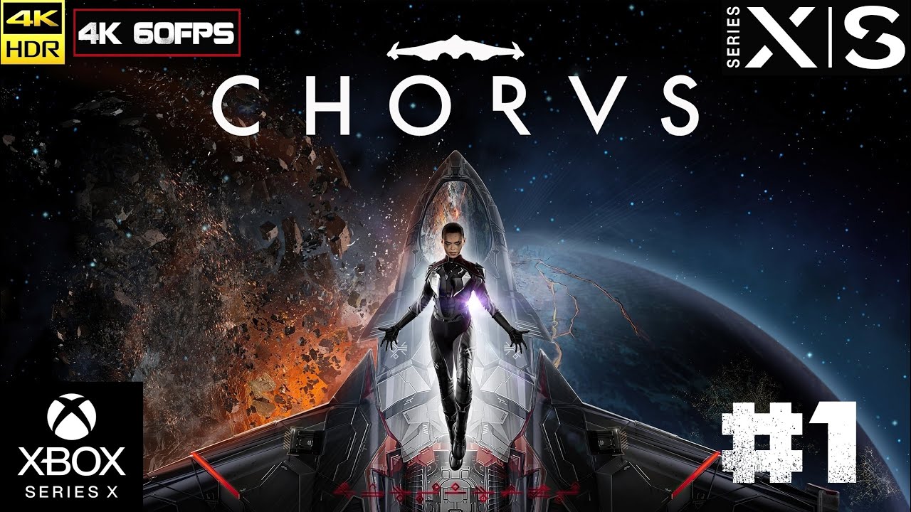 CHORUS [4k 60fps HDR](Xbox Series X) #1 - Космический Воин Дед)))
