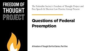 Questions of Federal Preemption [Freedom of Thought]