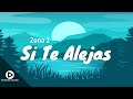 Si te alejas  zona 2  rankeados colombia  oficial