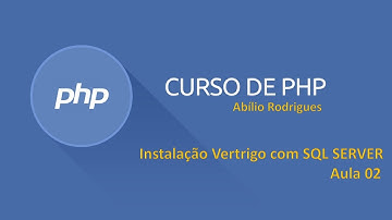 Instalação Vertrigo e SQL SERVER