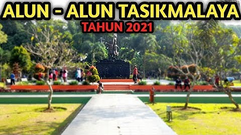 ALUN - ALUN TASIKMALAYA | WAJAH BARU TAHUN 2021