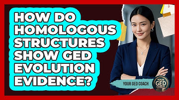 How Do Homologous Structures Show GED Evolution Evidence? - Your GED Coach
