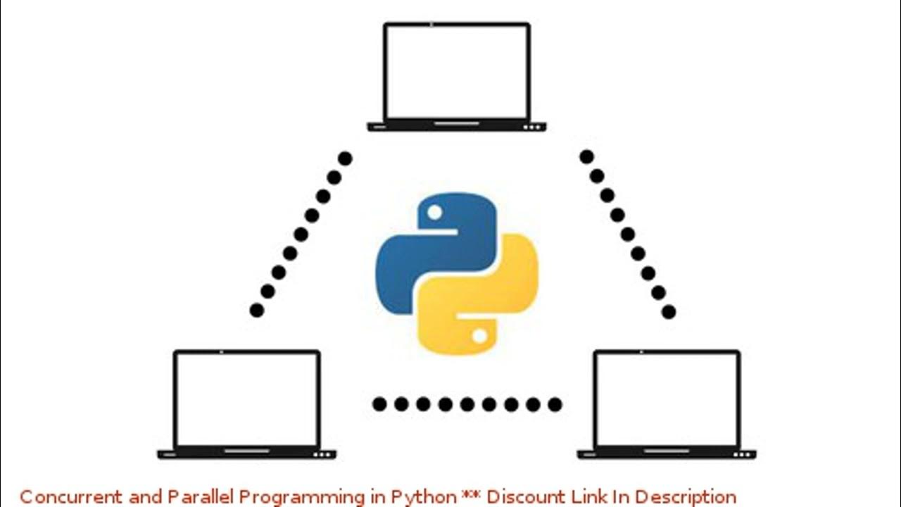 Concurrent and Parallel Programming in Python coupon - udemy discount ...