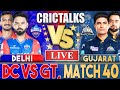 Live dc vs gt match 40  ipl live scores and commentary  delhi vs gujarat  last 3