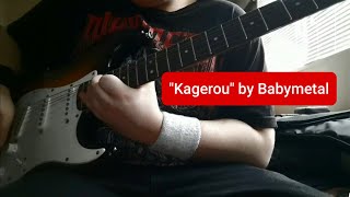 BABYMETAL - "Kagerou" (Guitar Cover)
