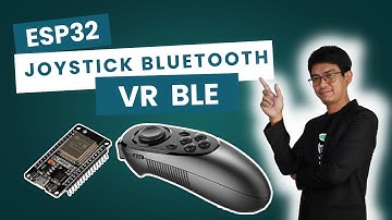 สอน เขียนโปรแกรม ภาษาซี Arduino | ESP32 VR Joystick  BLE  #ep29