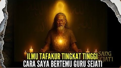 ILMU RAHASIA, BERTEMU SANG GURU SEJATI