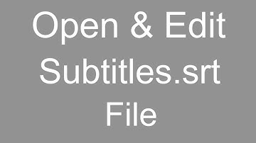 How to Open and  Edit Subtitles SRT File without any application.