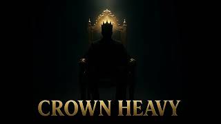 Crown Heavy | Trap x Rap 2025 | Official Audio Release
