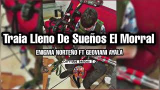 Enigma norteño ft Giovanny Ayala- Cuidando la capi (2022)