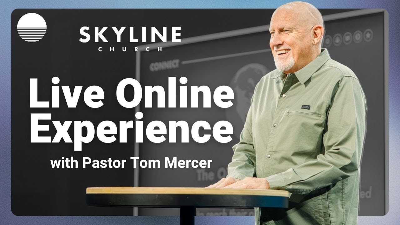 Skyline Church ONLINE | LIVE