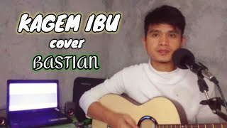 KAGEM IBU ~ PAKDHE DIDI KEMPOT ~ COVER BASTIAN(LIVE AKUSTIK)