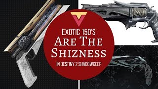Exotic 150 Hand Cannons are the Shizness Right Now in Destiny 2 Shadowkeep