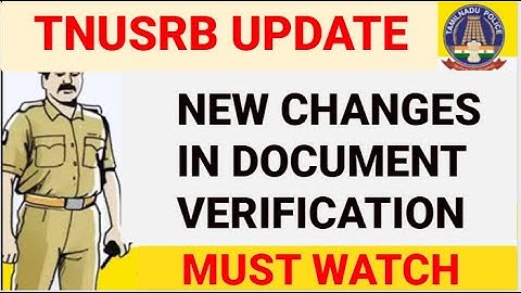 TNUSRB NEW CHANGES IN DOCUMENT VERIFICATION | 2021