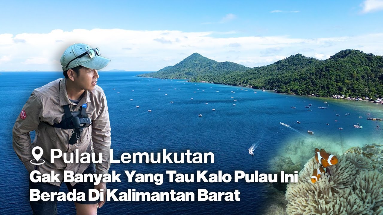Pulau Indah Yang Tersembunyi di Provinsi Kalimantan Barat | Pulau Lemukutan