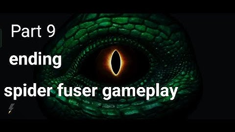 Spider fuser ending gameplay Part 9 (Android, iOS)