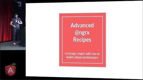 AngularNYC - Advanced @ngrx Recipes - Xavier Lozinguez - 01/17/2017