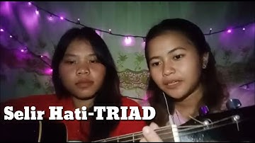 Selir Hati-TRIAD Cover By: Shela Oktaviani