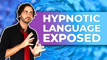 Hypnotic Language Exposed: 15 Ways to Create Deep Unconscious Changes in Anyone