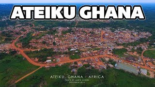 Ateiku Ghana Africa - First Ever Drone/Aerial Footage