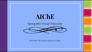 AIChE @ UCSD Presents: Virtual Triton Day