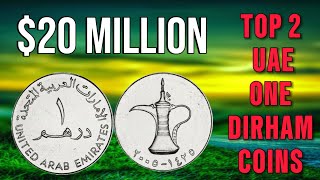 2005 2007 One Dirham Coins UAE Worth Big Money Rare United Arab Emirates Coins to Look For