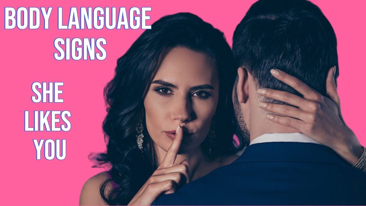 Body Language Signs She S Attracted To You Youtube
