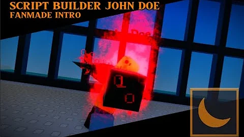 Script Builder John Doe fanmade intro | forsaken animation