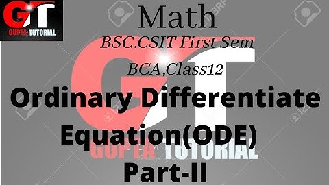 Ordinary Differential Equation part 2 #CSIT1stsem #BCA #class12scienceandmanagement