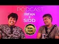 How to create a million dollar company  sidd ahmed  the irfans podcast