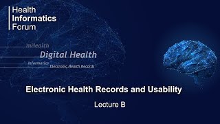 Electronic Health Records and Usability, Lecture B