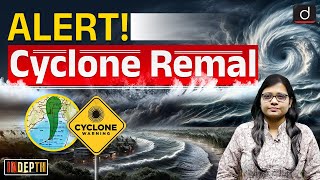 Cyclone Remal Alert | IMD | West Bengal | UPSC | Drishti IAS English