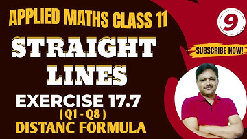 Straight Lines Ch-17 | Ex-17.7 | Lecture- 9 | DISTANCE B/W LINE & POINT Class-11 Applied Mathematics