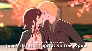 Enjoy life like there is no tomorrow | Henry And Rose | Previously My Story Animated | MSA AVM