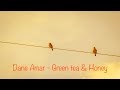 Dane amar  green tea  honey
