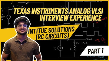 Texas Instruments Analog Interview Questions Solution - RC Circuits (Part 1)