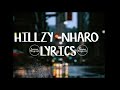 Hillzy -Nharo (lyrics)