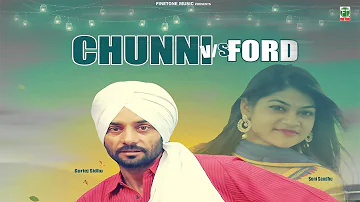 Chunni VS Ford | (Full Song) | Gurtej Sidhu & Soni Sandhu | Latest Punjabi Song 2018 | Finetone
