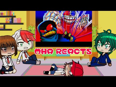 MHA Reacts to Error!Sans Vs Fatal!Error (AU Battle)