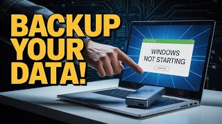 How to Backup Your Data When Windows Won’t Start! (Easy Method)