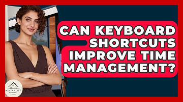 Can Keyboard Shortcuts Improve Time Management? - Minimalist Home Life