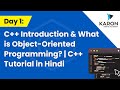 Day 1: C++ Introduction & What is Object-Oriented Programming? | C++ Tutorial in Hindi